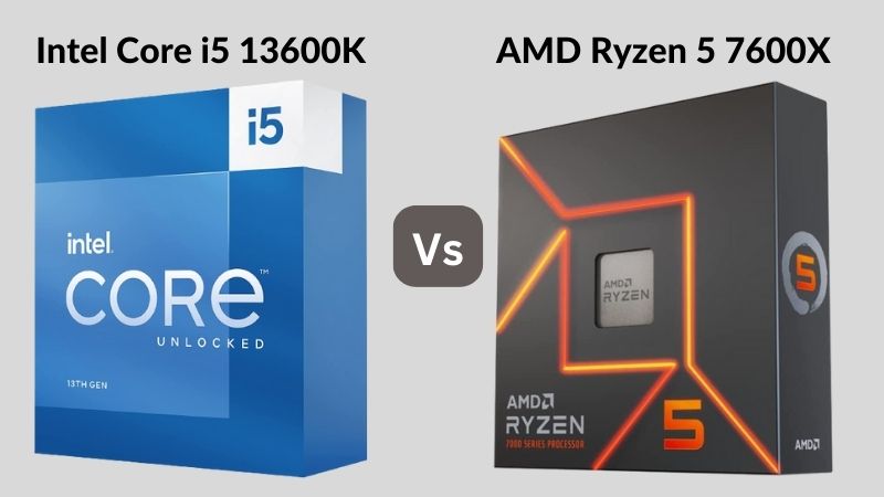 Intel Core i5 13600K vs AMD Ryzen 5 7600X - ElectronicsHub