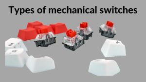 Types of mechanical switches