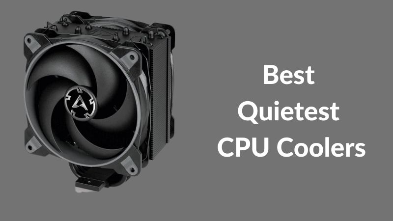 Best Quietest CPU Coolers Reviews Guide best-quietest-cpu-coolers-reviews-guide