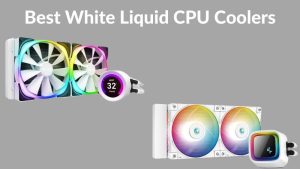 Best White Liquid CPU Coolers