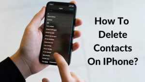 How To Delete Contacts On IPhone