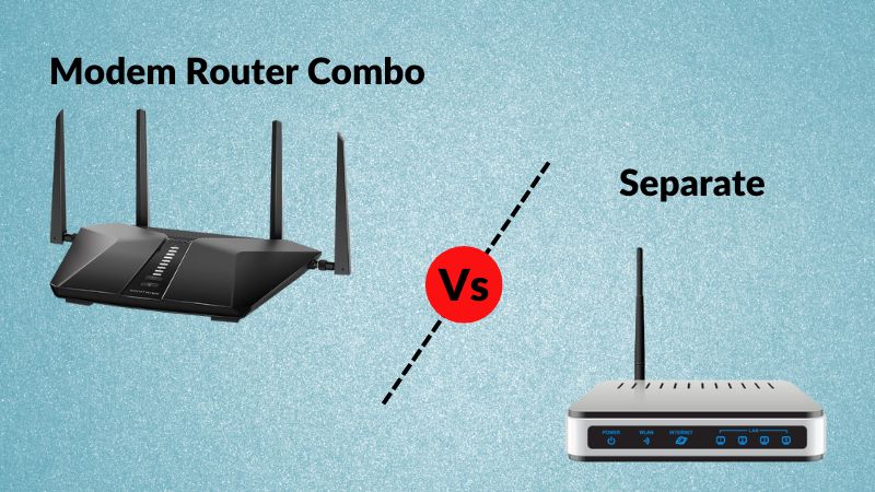 Modern Router Combo Vs Seperate - Which Better? - ElectronicsHub