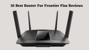 Best Router For Frontier Fios