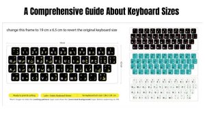 A Comprehensive Guide About Keyboard Sizes