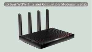 Best WOW! Internet Compatible Modems