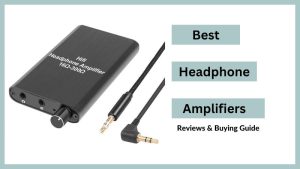 Best Headphone Amplifier