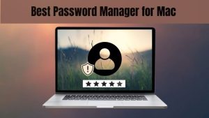 Best Password Manager for Mac (1)