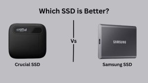Crucial SSD vs Samsung SSD