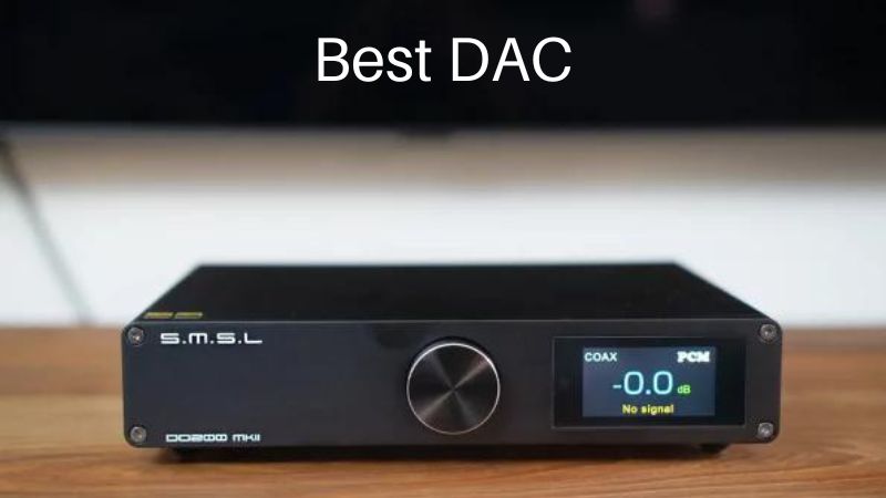 The Top 5 Best DACs Reviews of 2023