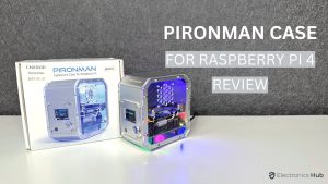 pironman-raspberry-Pi4-Case-Review