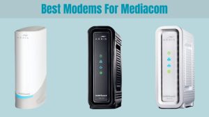 Best Modems For Mediacom