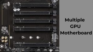 Multiple GPU Motherboard (1)