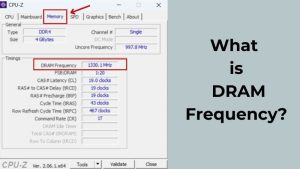 What is DRAM Frequency (1)