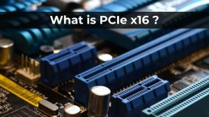 What is PCIe x16