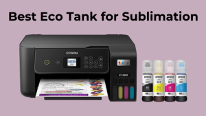 Best Eco Tank for Sublimation (1)