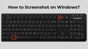 How to Screenshot on Windows