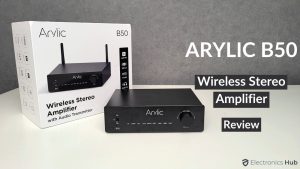 Arylic B50 Wireless Stereo Amplifier Review