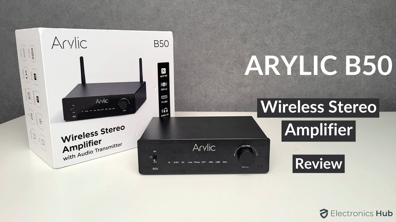 Arylic B50 Wireless Stereo Amplifier Review ElectronicsHub