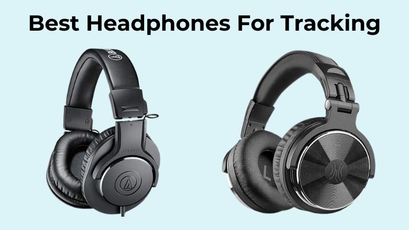 Best Headphones For Tracking In 2023 Reviews