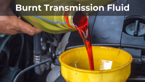 Burnt Transmission Fluid