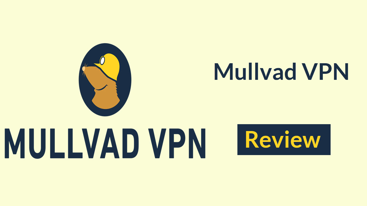 Mullvad VPN Review