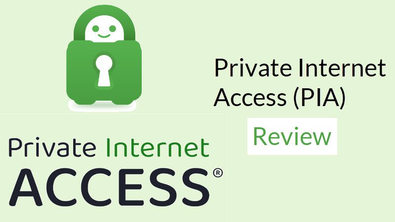 PIA VPN Review: Privacy & Security Without Compromise