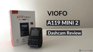 VIOFO A119 Mini 2 Dashcam Review