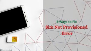 8 Ways to fix sim not provisioned error