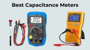 Best Capacitance Meters
