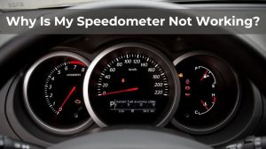 Why Is My Speedometer Not Working