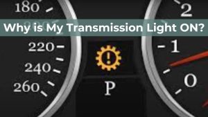Why is My Transmission Light ON