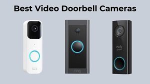 Best Video Doorbell Cameras