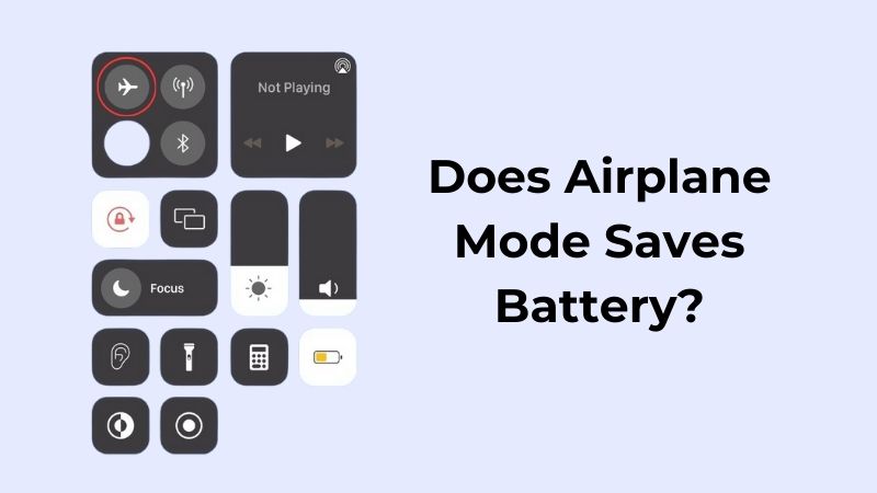 Does Airplane Mode Saves Your Battery? - ElectronicsHub