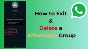 How to Exit & Delete a WhatsApp Group