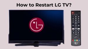 How to Restart LG TV