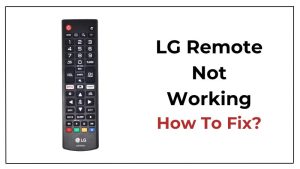 LG Remote Not Working - How To Fix