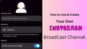 create your own broad caste channel in instagram