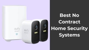 Best No Contract Home Security Systems