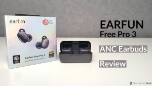 EarFun Free Pro3 Earbuds Review