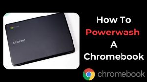 How To Powerwash (Factory Reset) A Chromebook