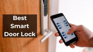 Best Smart Door Lock