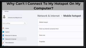 Why Can't I Connect To My Hotspot On My Computer