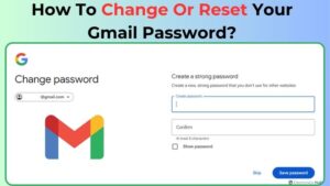 How To Change Or Reset Your Gmail Password