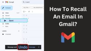 How To Recall An Email In Gmail