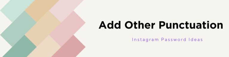 480+ Strong Instagram Password Ideas & Examples