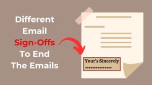 Different Email Sign-Offs To End The Emails