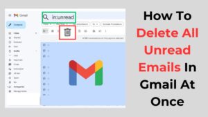 How To Delete All Unread Emails In Gmail At Once