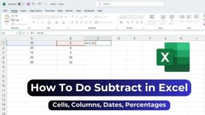 How To Do Subtract in Excel