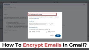 How To Encrypt Emails In Gmail