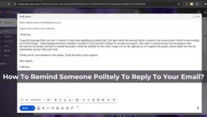 How To Remind Someone Politely To Reply To Your Email
